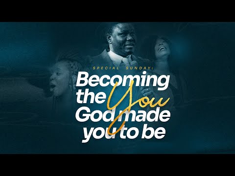 Becoming the You God made You to be || Pastor Olaolu Oluwadare  || 19/05/2024