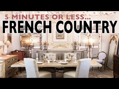 5 Minute French Country Interior Design