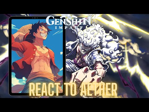 Genshin impact react to Aether as Luffy gear 5 | one piece | Straw hats | Gacha life 2 garp