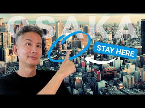 Where to Stay in Osaka Japan 2025! Best Hotels + Areas to Avoid