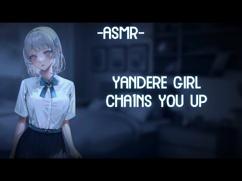 [ASMR] [ROLEPLAY] ♡yandere girl secures you♡ (binaural/F4A)