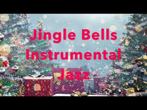 Jingle Bells | Instrumental Jazz Version| Best Christmas Songs