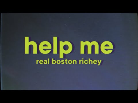 Real Boston Richey - Help Me [Lyrics]