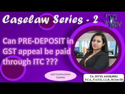 Orissa HC judgement on restricted use of ITC| Payment in cash of pre-deposit amount in appeal