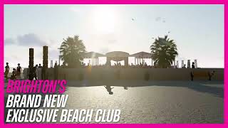 Brighton’s Brand New Exclusive Beach Club