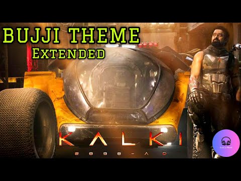 Bujji Theme Extended Version | KALKI:2898 AD | Bujji BGM | Prabhas | Amitabh | Deepika | Nag Aswin |