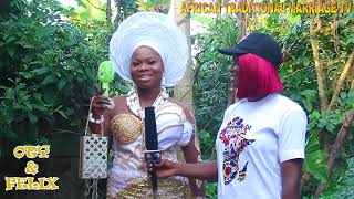 AFRICAN TRADITIONAL MARRIGE OF MISS OTO AN FELIXS