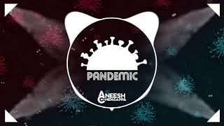 Aneesh Chengappa - Pandemic #StayHomeStaySafe