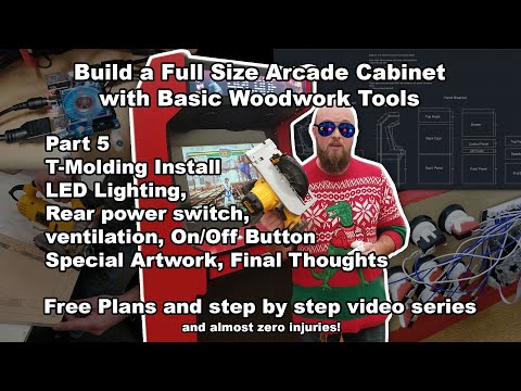 DIY Full Size Arcade Cabinet with Basic Tools - Part 5