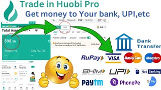 MONEY MAKING ONLINE: LEARN HOW TO TRADE IN HUOBI PRO/ SELL CRYPTO/USDT TO GET CASH TO YOUR UPI/BANK🤗