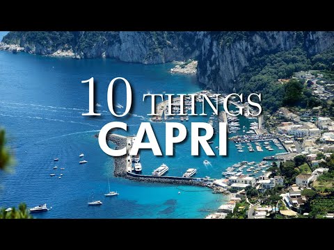 Top 10 Things To Do in Capri, Italy | Capri Travel Guide