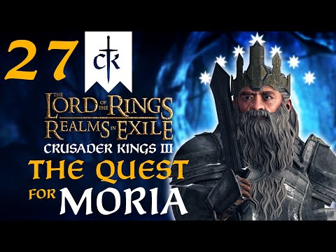 MASTER OF THE IRON HILLS! Crusader Kings 3 - Realms In Exile LOTR Mod The Quest for Moria #27