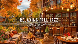 Smooth Jazz Instrumental & Fireplace Sounds 🍂 Jazz Relaxing Music at Cozy Fall Coffee Shop Ambience