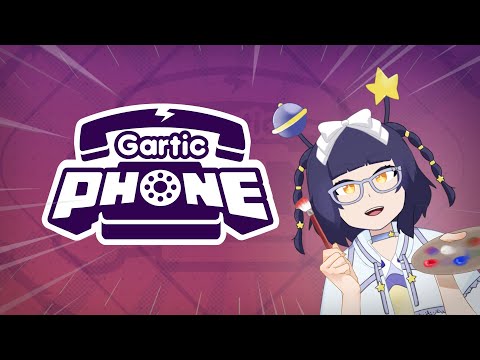 【GARTIC PHONE】Gartic With Youuu