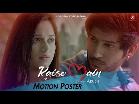 Kaise Main | Mohd Kalam | Motion Poster  | Jannat Zubair & Namish Taneja| | Arush | R-Chills Music