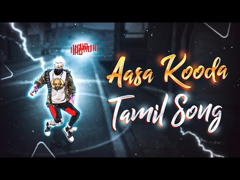 Aasa Kooda 😍❤️ Free Fire Montage | Instagram Trending Tamil Song | free fire song | free fire status