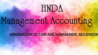 Introduction to cost and Management Accounting