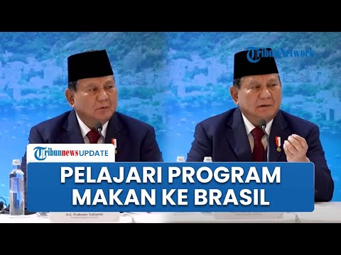 Prabowo akan Kirim Tim ke Brasil untuk Pelajari Program Makan Bergizi, Perangi Kemiskinan-Kelaparan