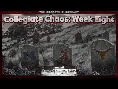 Collegiate Chaos | Week Eight