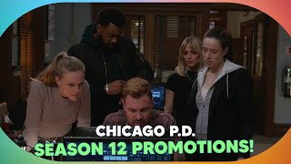 Exciting Changes Ahead: Chicago P.D. Season 12 Promotions and New Dynamics!