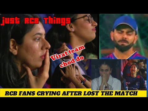 RCB LOST THE MATCH | RCB FANS CRYING AFTER LOST THE MATCH| RCB FANS REACTION