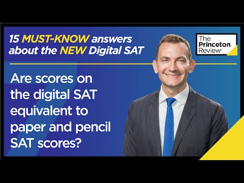 Question 7: Are DSAT and paper test scores equivalent? | 15 Must-Know Answers | The Princeton Review