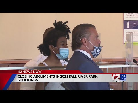 Lawyers give closing arguments in Fall River park shootings