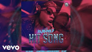 RajahWild - Hit Song (Official Audio)