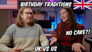 Birthday Traditions | British VS American