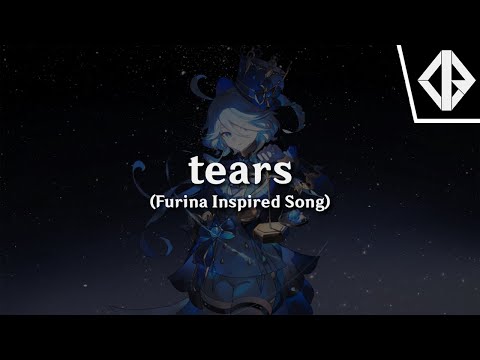 [FURINA INSPIRED SONG] Ijir0 - "tears" | Genshin Impact