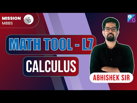 Math Tool L7 | Calculus | MISSION MBBS 2025 - 26 | Abhishek Sir