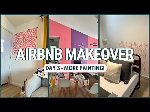 Airbnb Makeover | How to Make Your Airbnb More Profitable Day 3 Update - More painting!