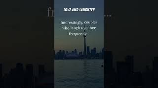 Love and Laughter: The Magical Ingredient for Stronger Relationships #quotes #relationshipscience