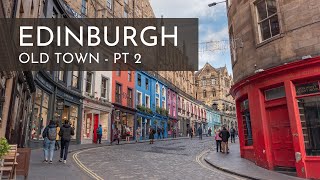 EDINBURGH, SCOTLAND | Part 2 of Old Town, including Victoria Street!