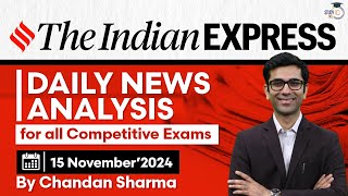 The Indian Express Newspaper Analysis | 15th Nov 2024 | Daily Newspaper Analysis | Current Affairs