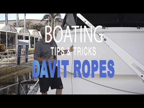 Davit Ropes - Boating Tips & Tricks