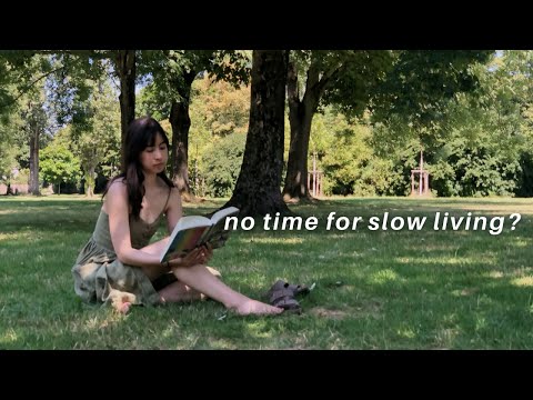 how to: slow living in a modern fast paced world