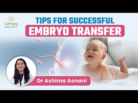 Embryo Transfer Success: Expert Tips and Guidance | Procedure | Embryo Transfer Day Tips | Omya