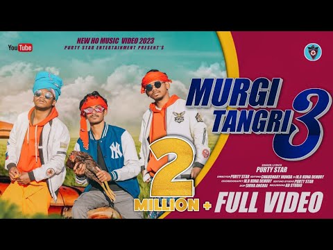 MURGI TANGRI 3 // FULL VIDEO//NEW HO SONG 2022//PURTY STAR//DHAMAKA VIDEO//PURTY STAR TEAM!!