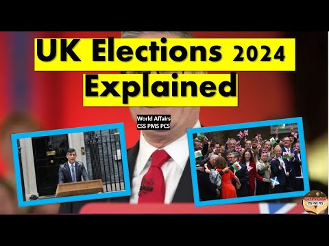 UK Elections 2024 Explained