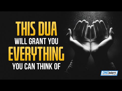 This Dua Will Grant You Everything You Can Think Of