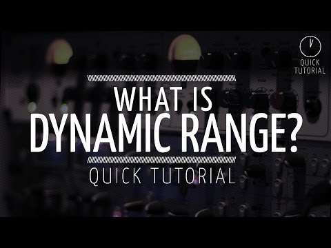 What is 'Dynamic Range'? (Quick tutorial)