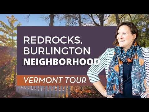 Tour of Red Rocks Neighborhood, Burlington, VT | Scenic Views & Nature Access