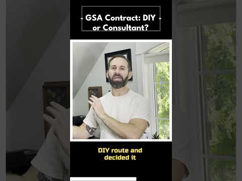 GSA Contract: Should You DIY or Hire a Consultant? #diy #government  #shorts