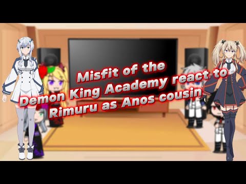 Misfit of theDemon King Academy react to Rimuru as Anos cousin|au|shiprimuruxharem