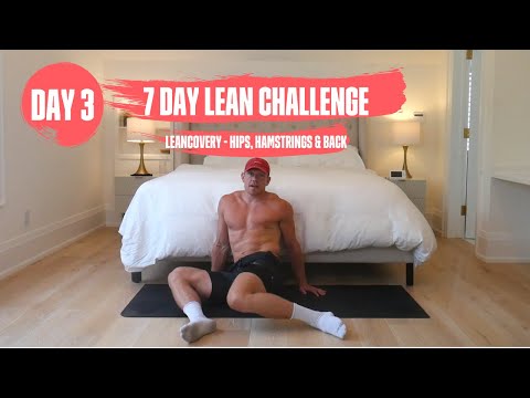 DAY 3 | LEANCOVERY | HIPS, HAMSTRING & BACK STRETCH | 7 DAY FREE LEAN CHALLENGE