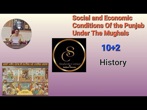 Social and Economic Conditions of the Punjab Under The Mughals