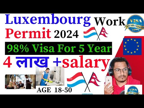 Luxembourg FREE Work Permit 2024 | Visa Sponsorship Jobs in Luxembourg | Top Agent For Luxembourg