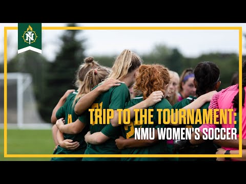 Trip to the Tournament: NMU Women's Soccer