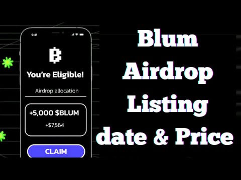 Blum Airdrop Listing ~ Airdrop listing date | Blum price prediction| Blum Airdrop Withdraw